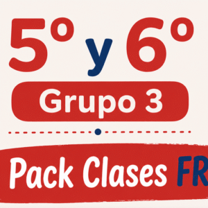 5º y 6º Grupo 3 Pack de clases FR